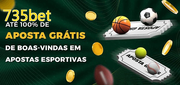 735betbet Ate 100% de Aposta Gratis
